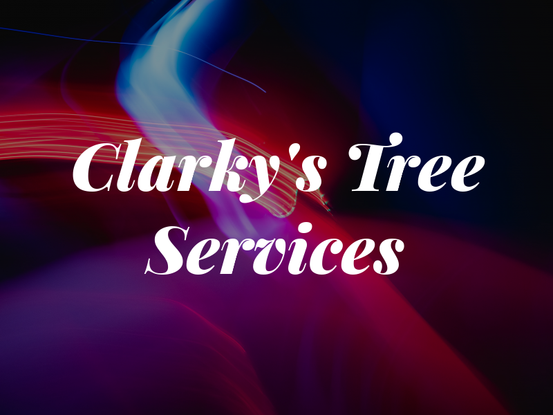 Clarky's Tree Services