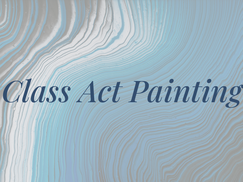 Class Act Painting
