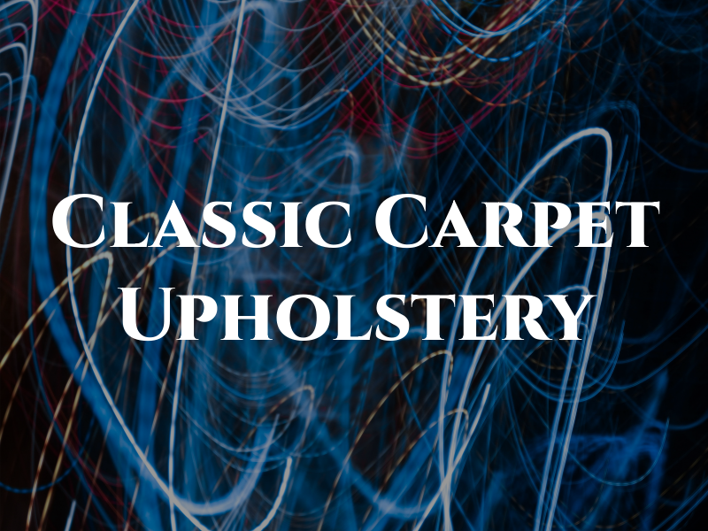 Classic Carpet & Upholstery