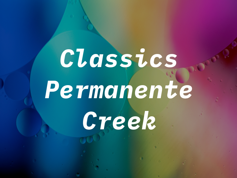 Classics at Permanente Creek