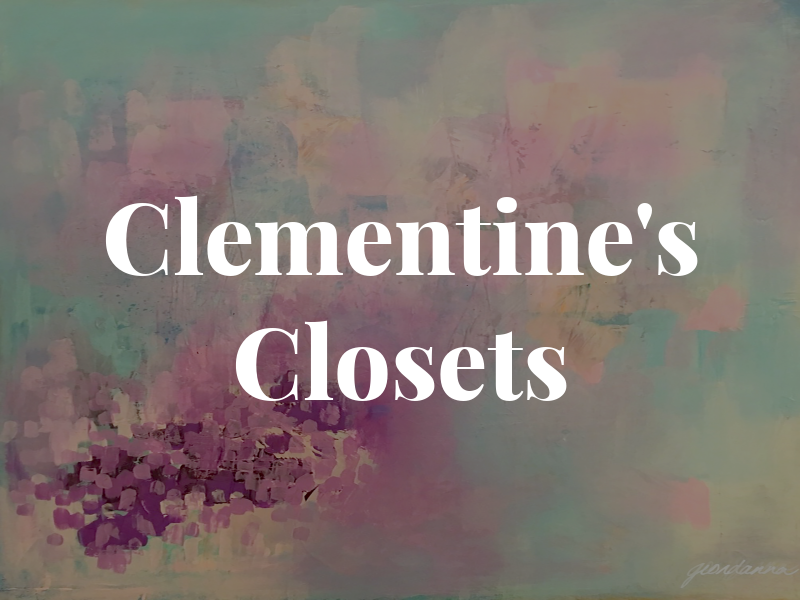 Clementine's Closets