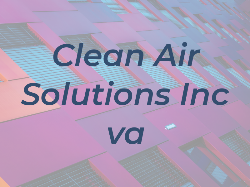 Clean Air Solutions Inc va