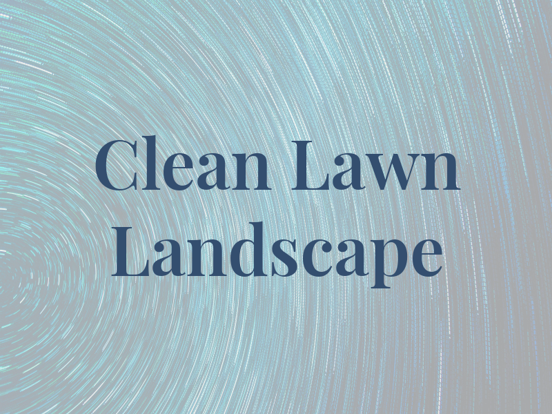 Clean Cut Lawn & Landscape Inc
