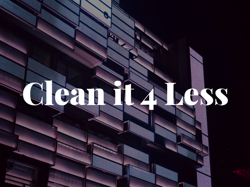 Clean it 4 Less