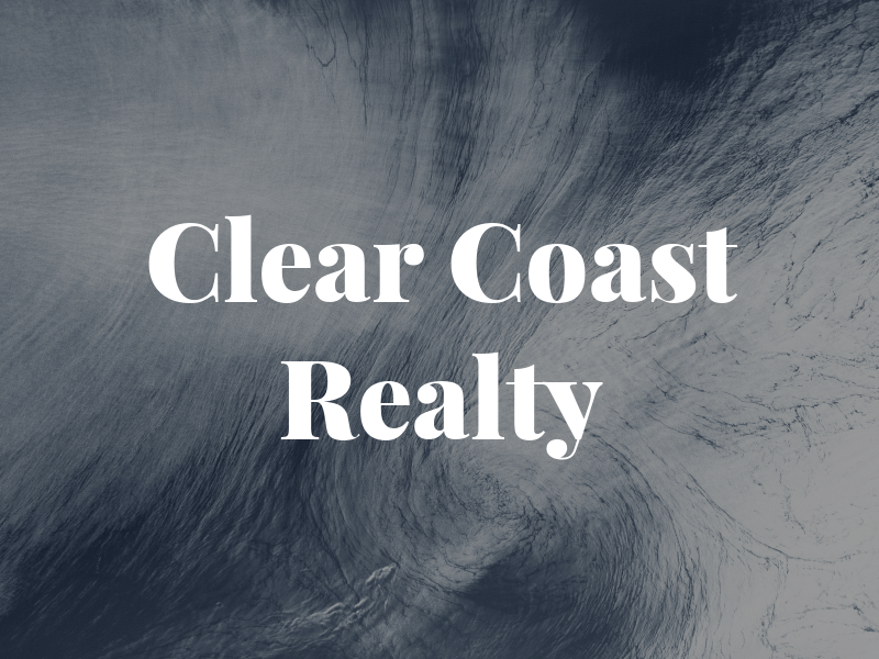 Clear Coast Realty