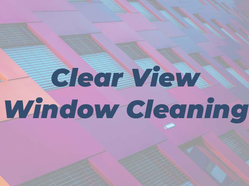 Clear View Window Cleaning