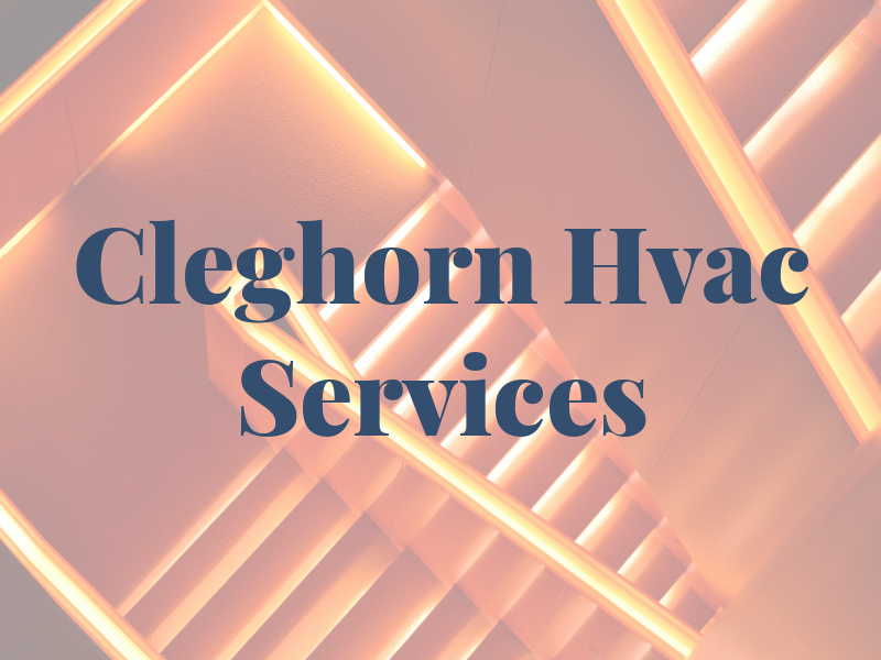 Cleghorn Hvac Services