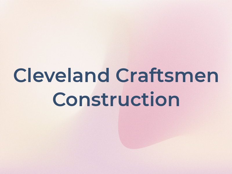 Cleveland Craftsmen Construction