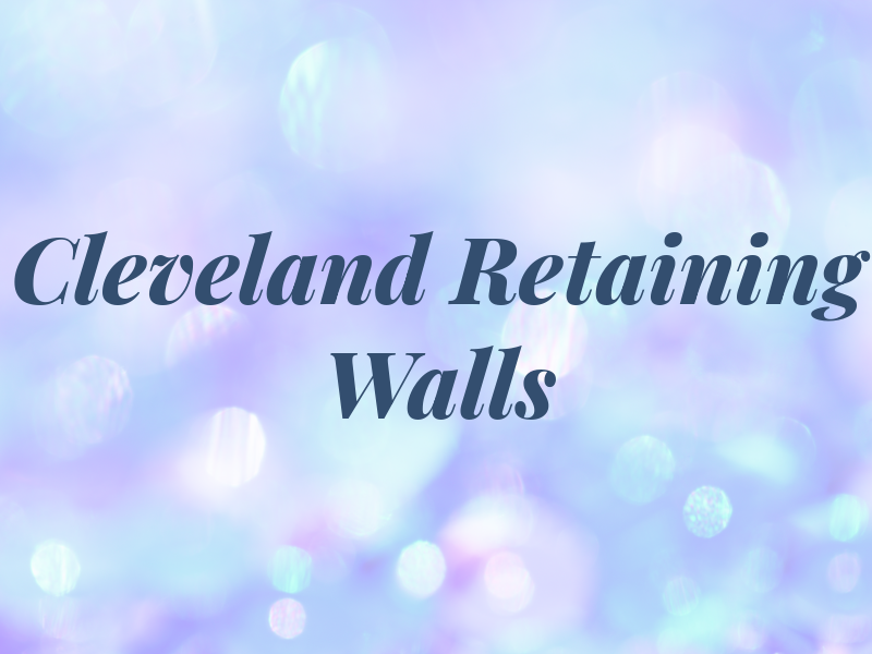Cleveland Retaining Walls