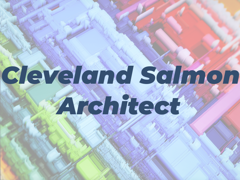 Cleveland Salmon Architect