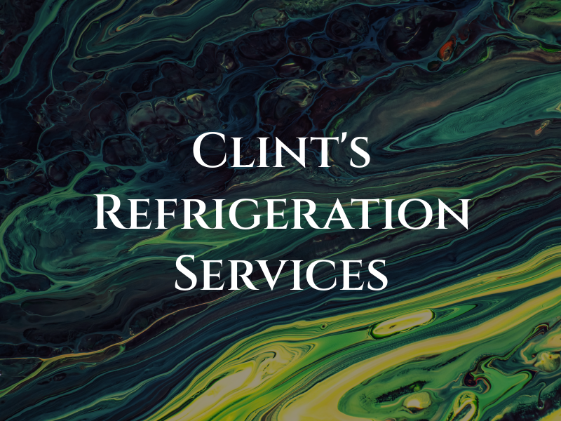 Clint's Refrigeration Services