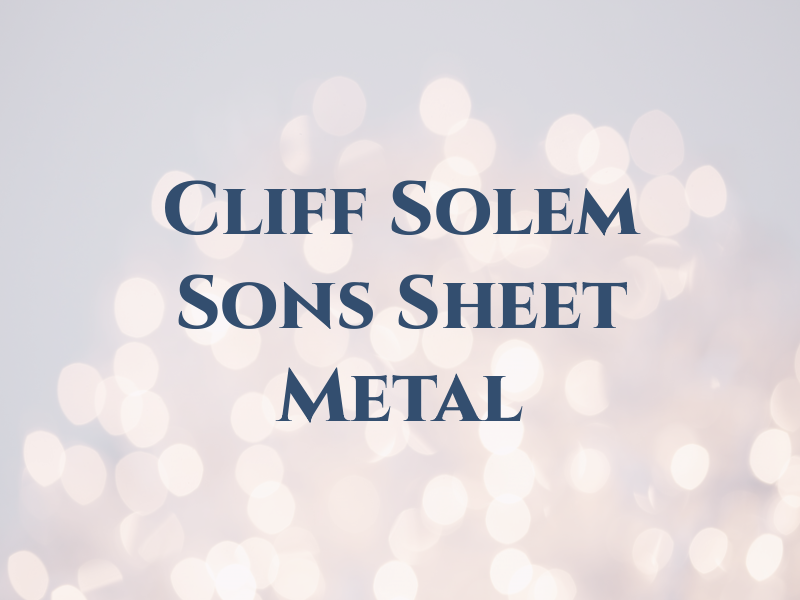 Cliff Solem & Sons Sheet Metal