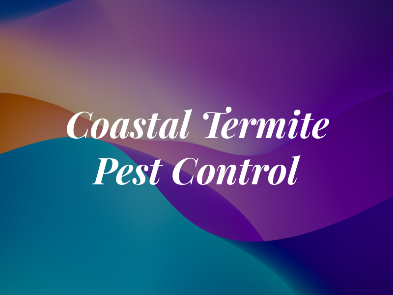Coastal Termite and Pest Control