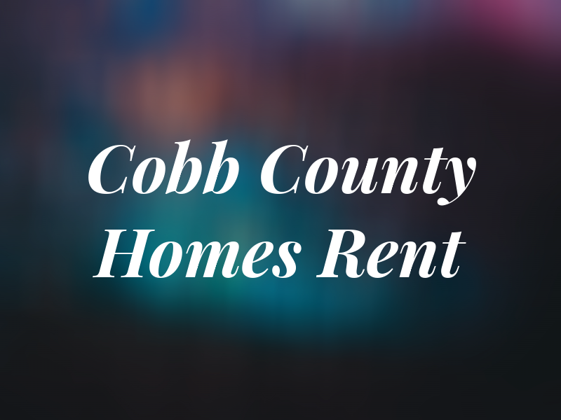 Cobb County Homes For Rent