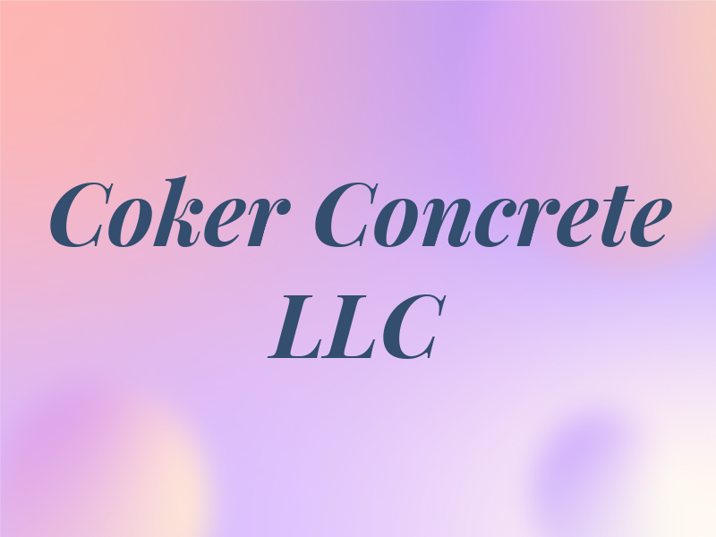Coker Concrete LLC