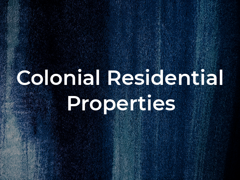 Colonial Residential Properties