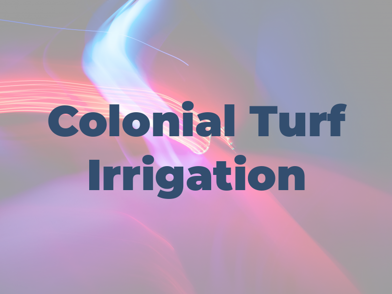Colonial Turf & Irrigation