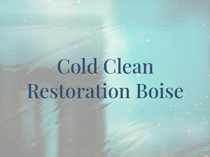 Cold Clean Restoration Boise