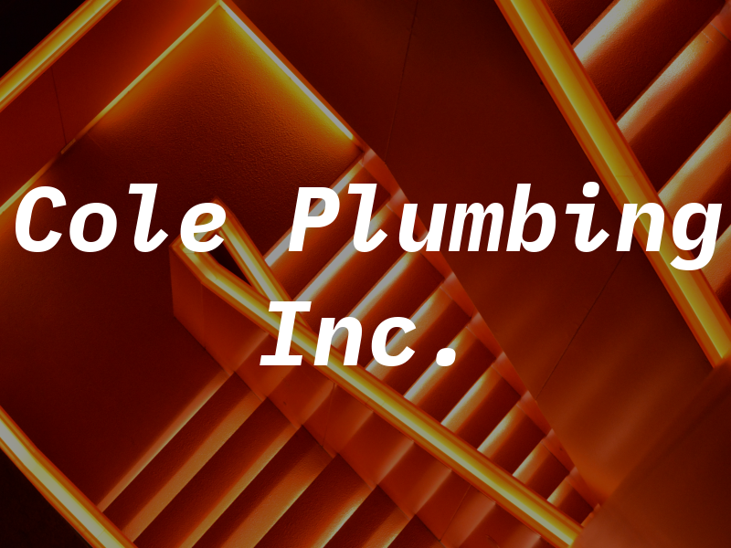 Cole Plumbing Inc.