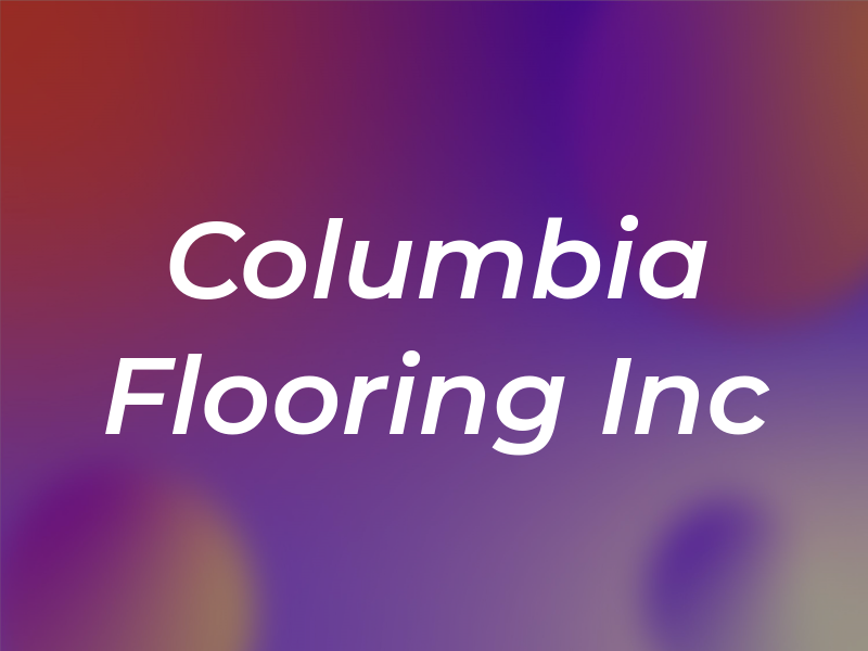 Columbia Flooring Inc
