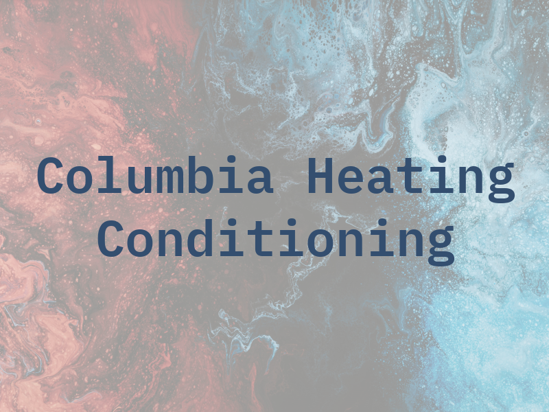 Columbia Heating and Air Conditioning