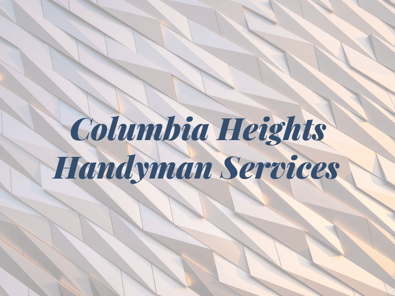 Columbia Heights Handyman Services