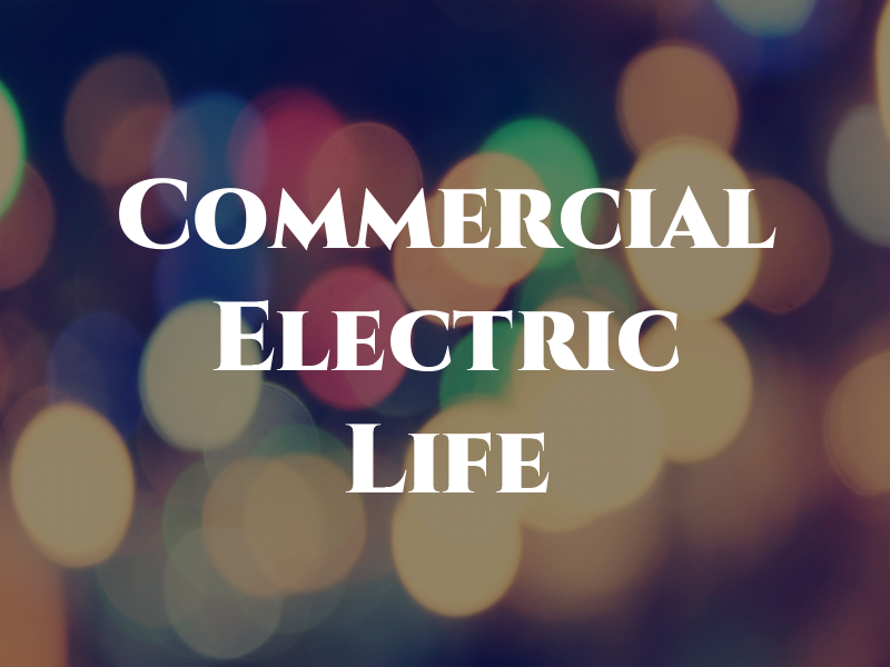 Commercial Electric & Life