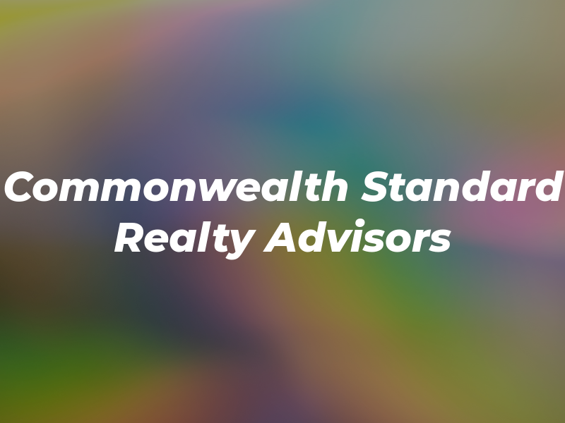 Commonwealth Standard Realty Advisors