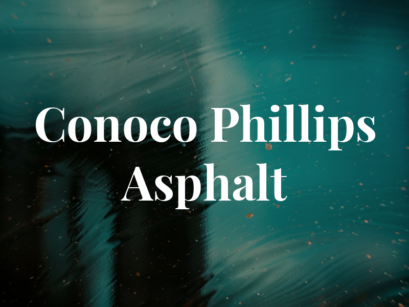 Conoco Phillips Asphalt