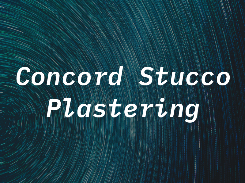 Concord Stucco & Plastering