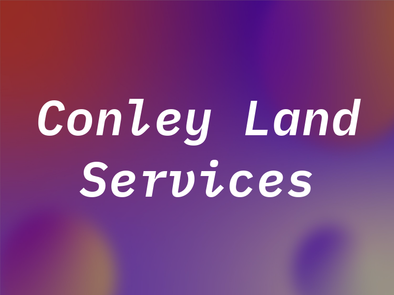Conley Land Services