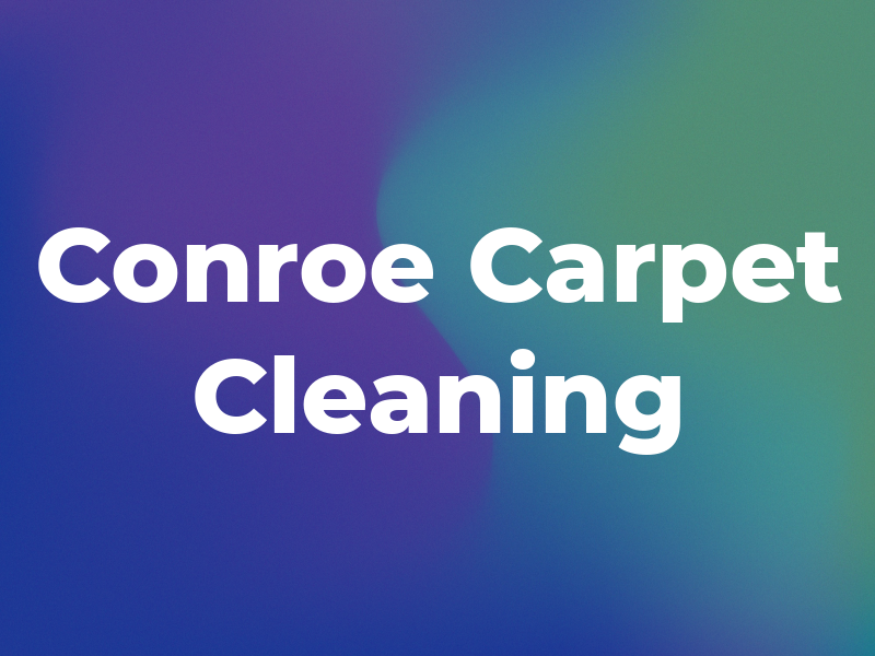 Conroe Carpet Cleaning