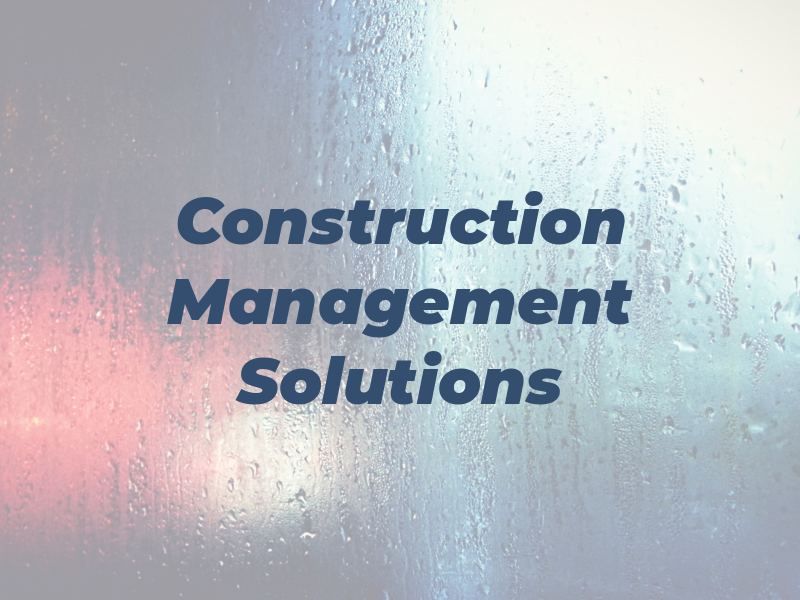 Construction & Management Solutions
