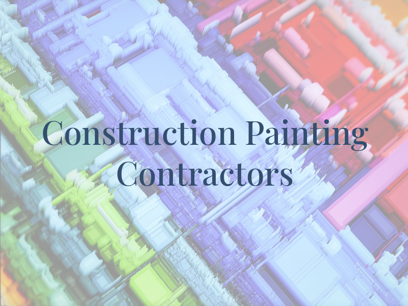 Construction & Painting Contractors