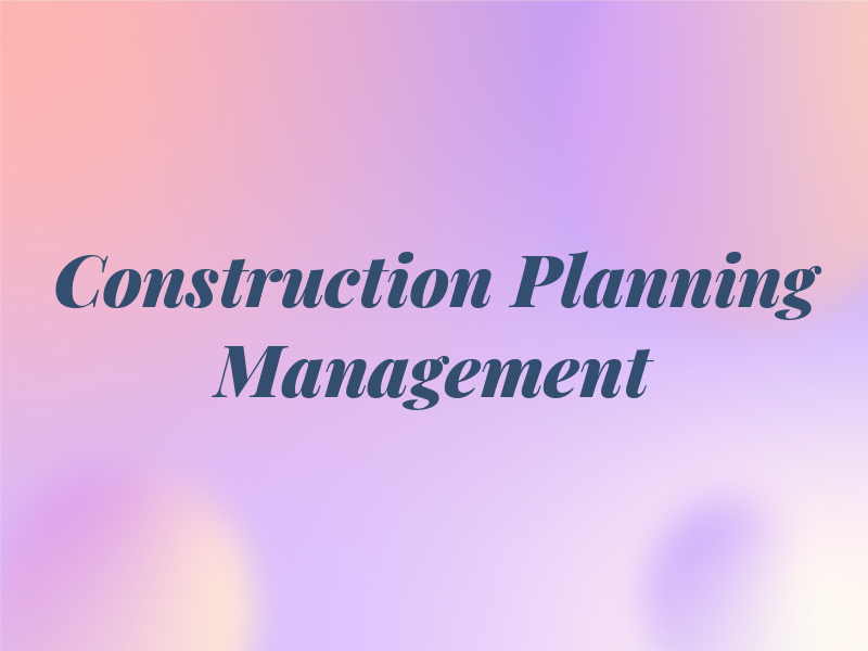 Construction Planning & Management