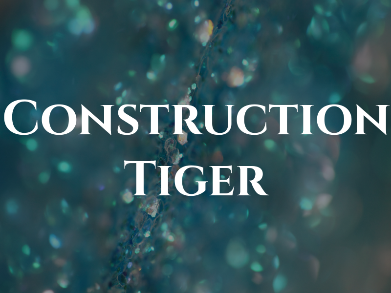 Construction Tiger