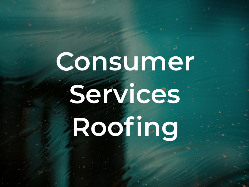 Consumer Services Roofing