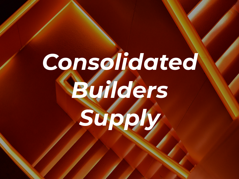Consolidated Builders Supply