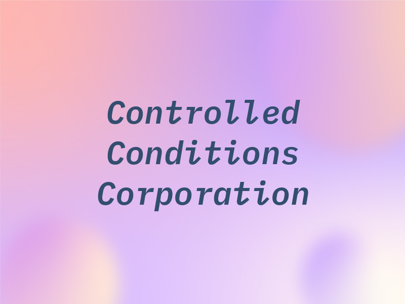 Controlled Conditions Corporation