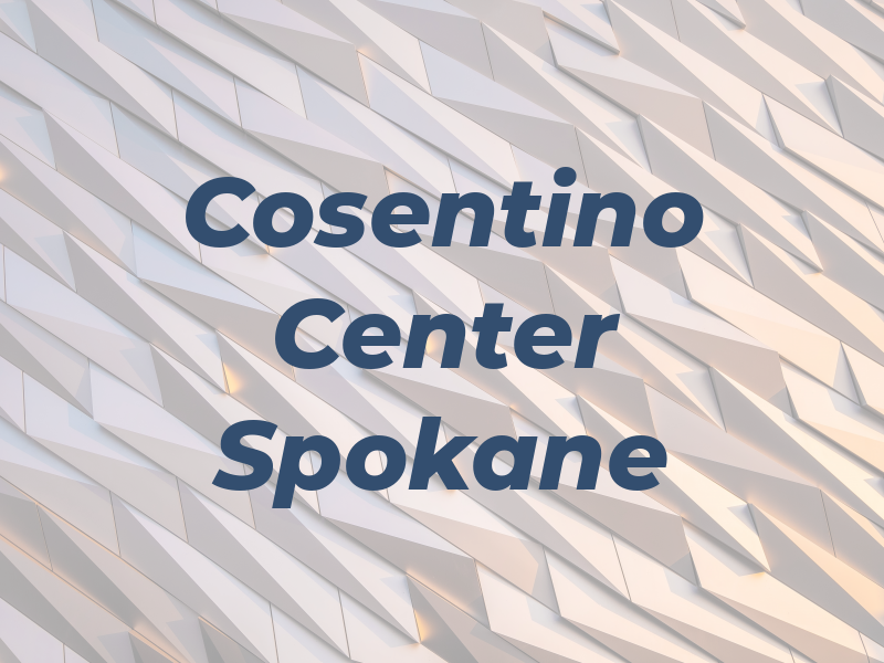 Cosentino Center Spokane