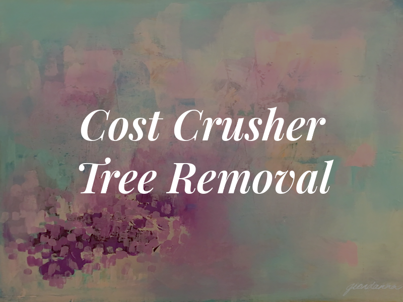 Cost Crusher Tree Removal