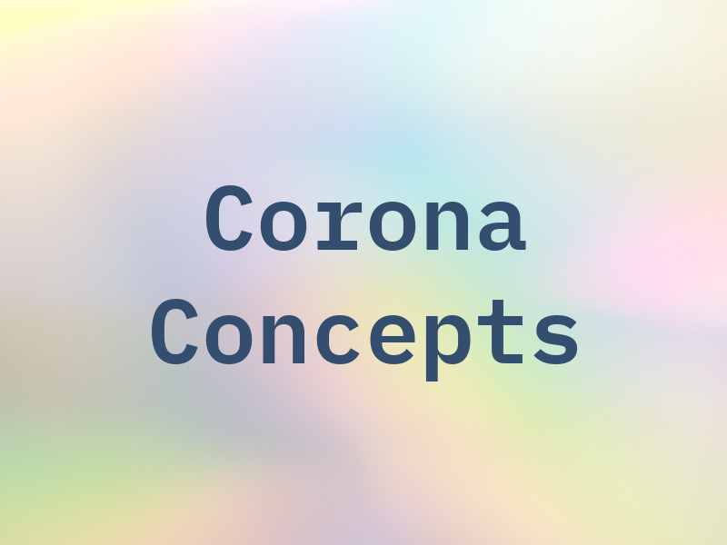 Corona Concepts
