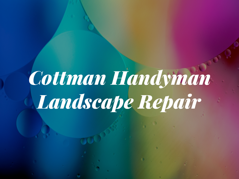Cottman Handyman Landscape Repair