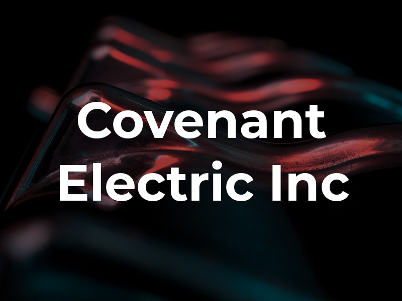 Covenant Electric Inc