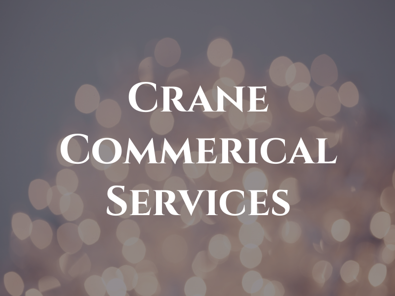 Crane Commerical Services Inc