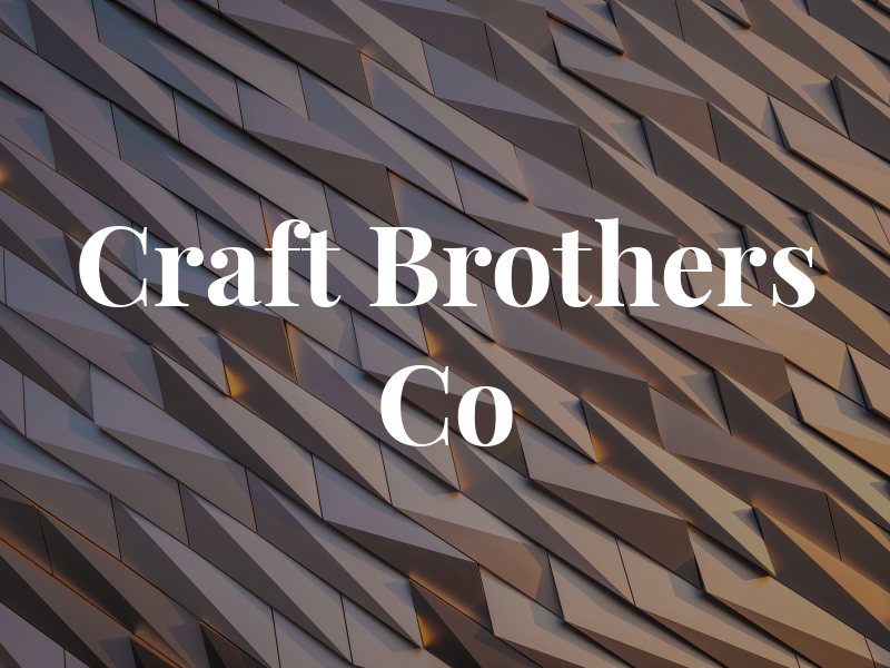 Craft Brothers Co