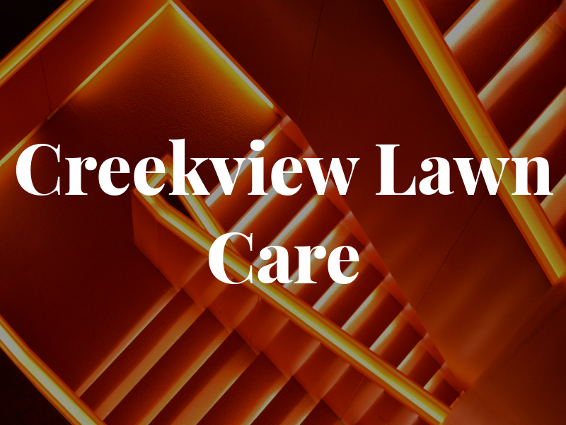 Creekview Lawn Care