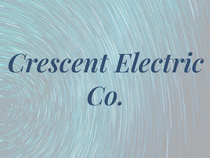 Crescent Electric Co.