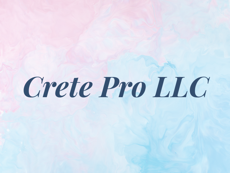 Crete Pro LLC