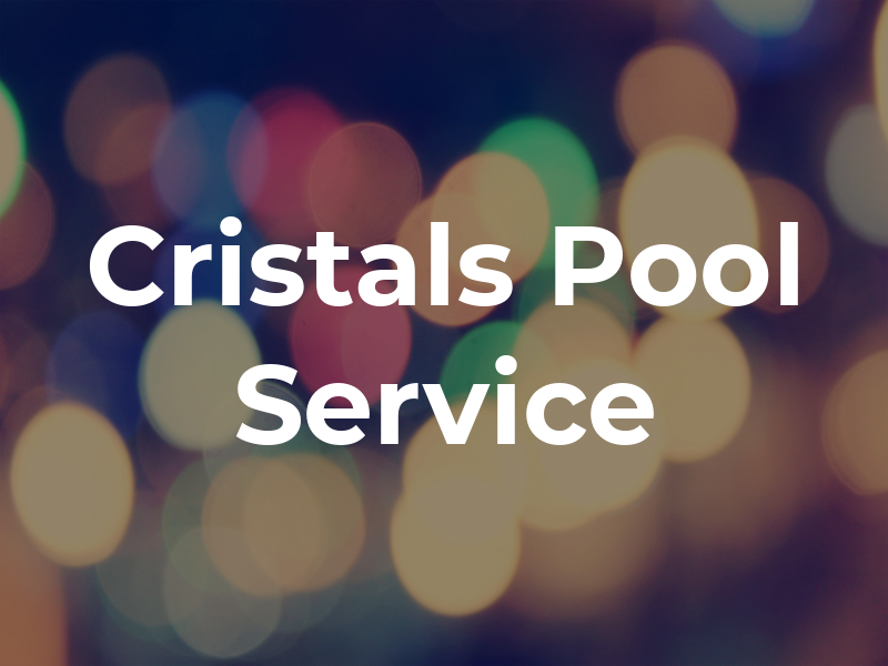 Cristals Pool and Spa Service